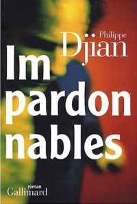 « Impardonnables » : Djian ou le roman surimi