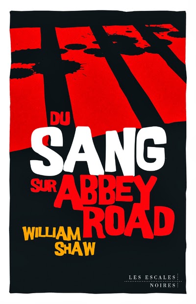 Du Sang sur Abbey Road - William Shaw