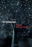 Tombé hors du temps, David Grossman